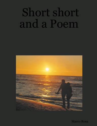 Short short and a Poem