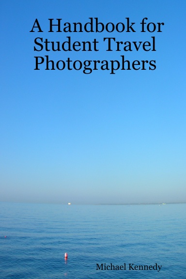 A Handbook for Student Travel Photographers