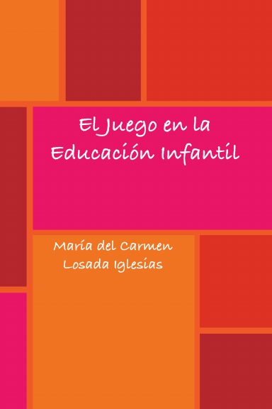 El Juego en la Educación Infantil