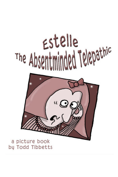 Estelle the Absentminded Telepathic (eBook)