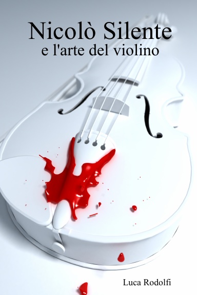 Nicolò Silente e l'arte del violino