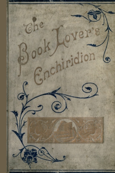 The Book-Lover's Enchiridion