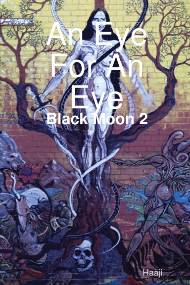 An Eye For An Eye: Black Moon 2