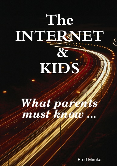 The Internet & Kids
