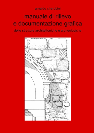 manuale di rilievo e documentazione grafica