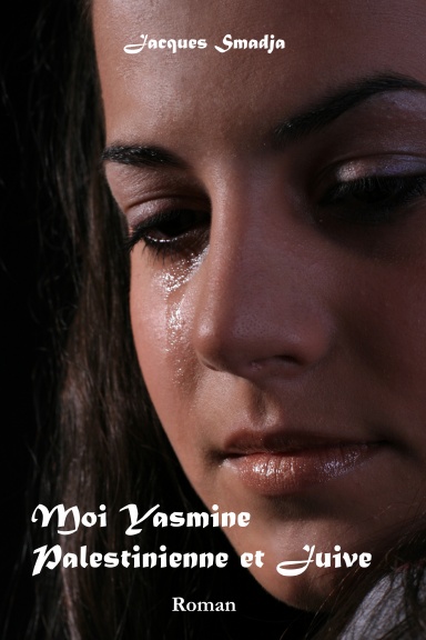 Moi Yasmine, Palestinienne et Juive