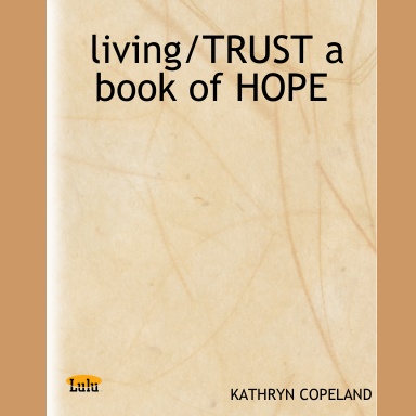 living/TRUST a book of HOPE