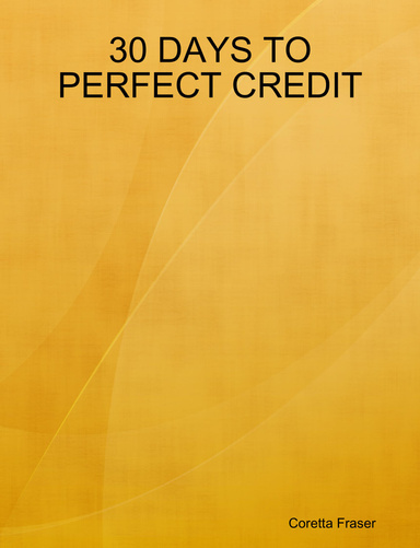 30 DAYS TO PERFECT CREDIT