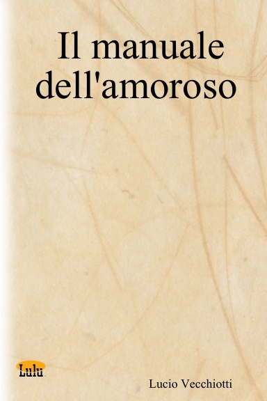 Il manuale dell'amoroso