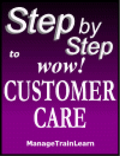 Step By Step To Wow! Customer Care