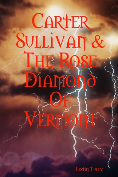 Carter Sullivan & The Rose Diamond Of Vermont