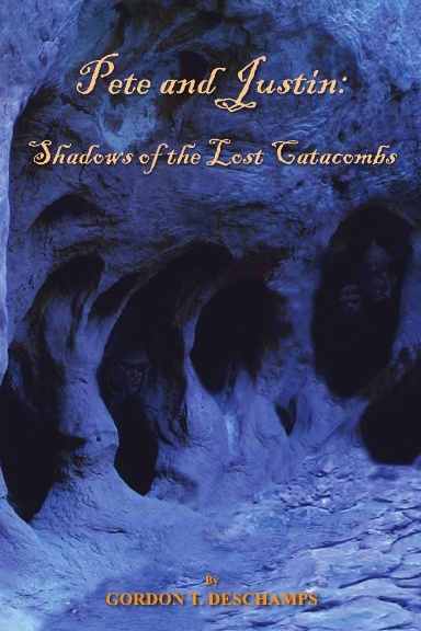Pete and Justin: Shadows of the Lost Catacombs