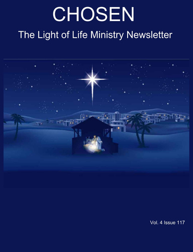 CHOSEN The Light of Life Ministry Newsletter Vol. 4 Issue 117