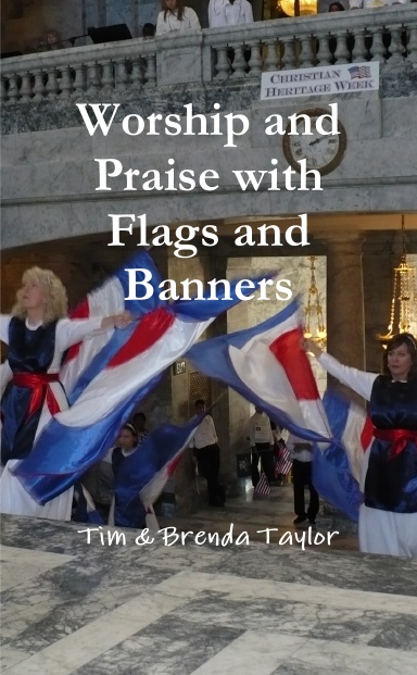 Worship And Praise With Flags And Banners