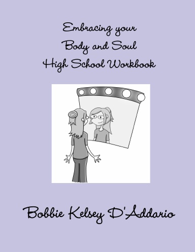 Embracing your Body and Soul High School Student Workbook