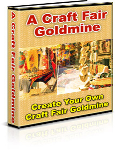 Create Your Own Craft Fair Goldmine! ebook