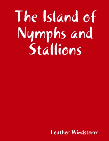 The Island of Nymphs and Stallions