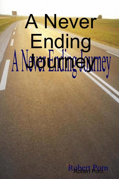 A Never Ending Journey