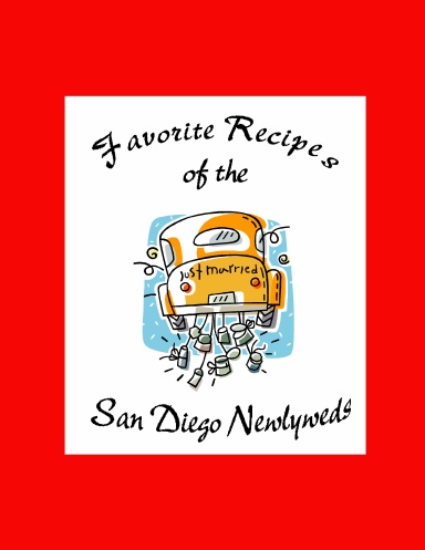 Favorite Recipes of the San Diego Newlyweds