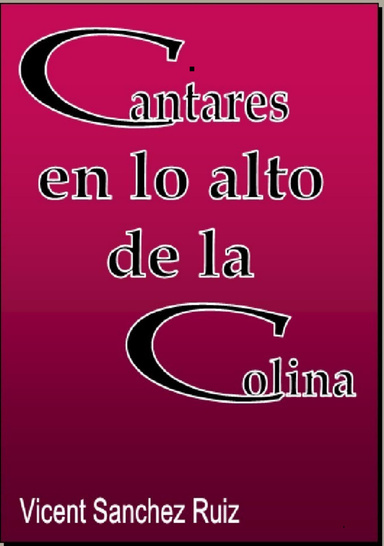 Cantares en lo alto de la Colina
