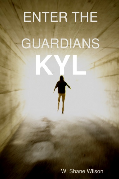 ENTER THE GUARDIANS : KYL