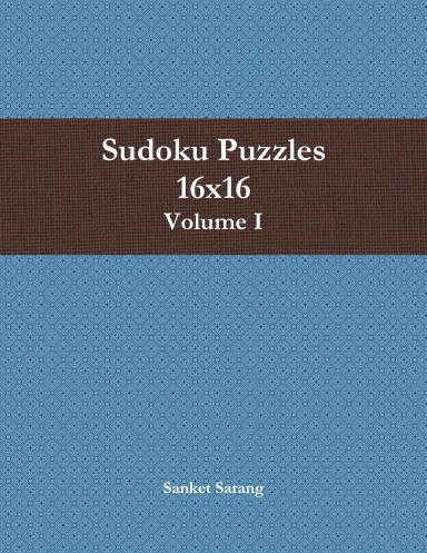 Sudoku Puzzles 16x16 Vol - I