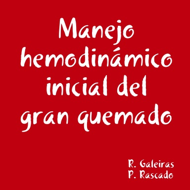 Manejo hemodinámico inicial del gran quemado