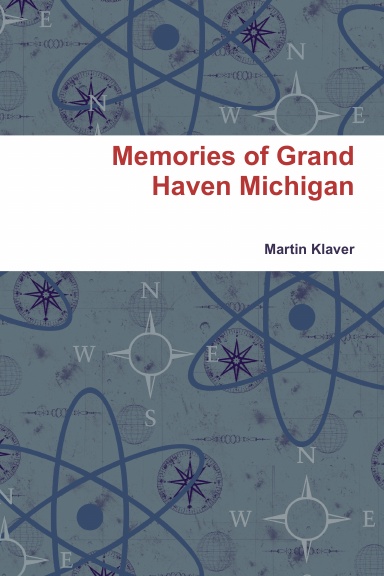 Memories of Grand Haven Michigan