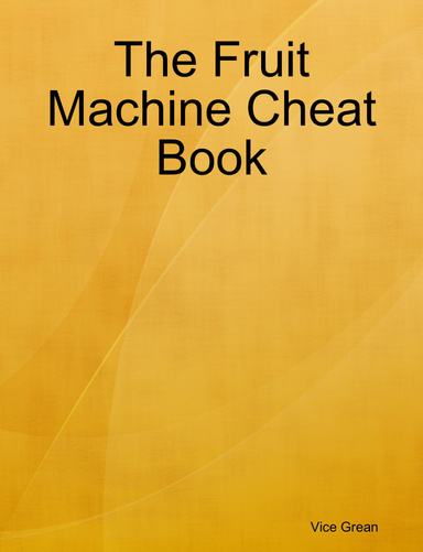The Fruit Machine Cheat Book