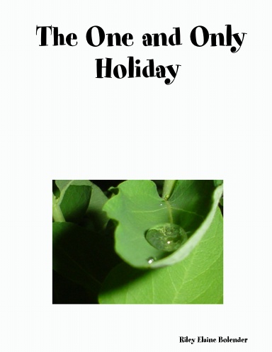 The One and Only Holiday
