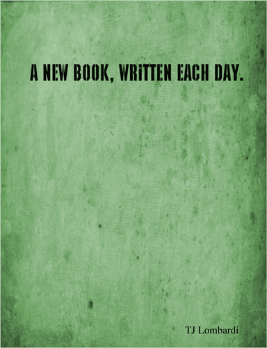 A New Book, Written Each Day