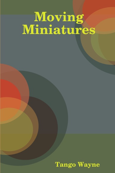 Moving Miniatures