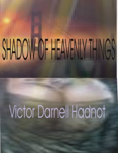 Shadow Of Heavenly Things