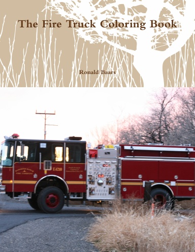 The Fire Truck Coloring Book
