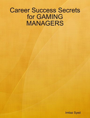 Career Success Secrets for GAMING MANAGERS