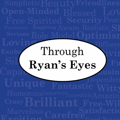 Through Ryan's Eyes