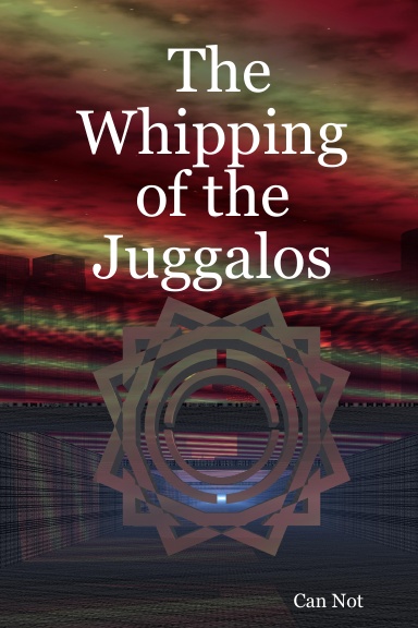 The Whipping of the Juggalos