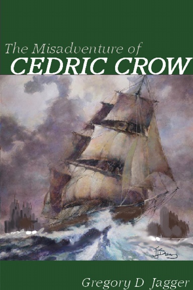 The Misadventure of Cedric Crow