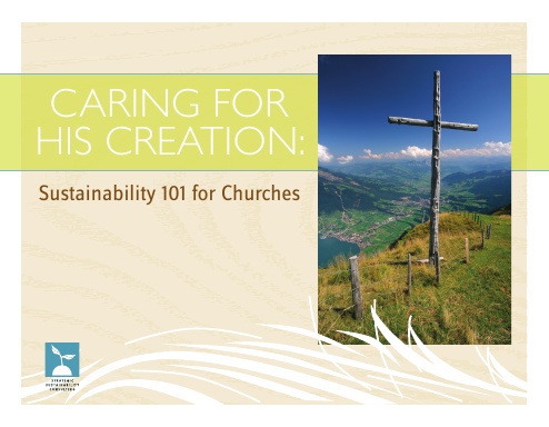 Caring for His Creation: Sustainability 101 for Churches