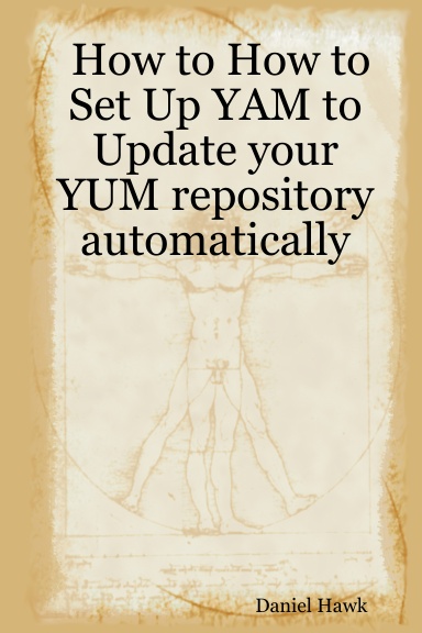 How to How to Set Up YAM to Update your YUM repository automatically