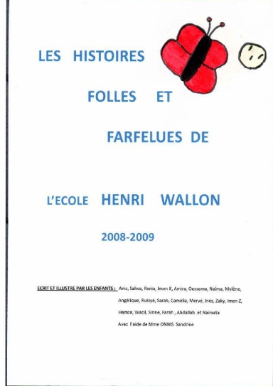 Les histoires folles et farfelues de l'école Henri Wallon
