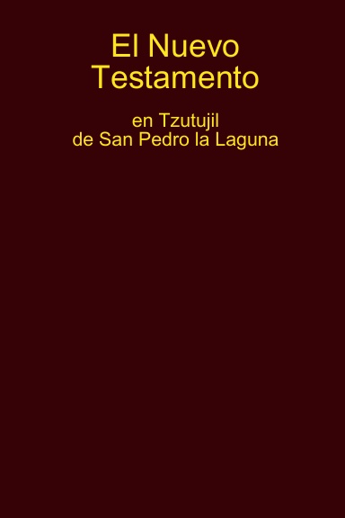 Tzutujil de San Pedro la Laguna, El Nuevo Testamento