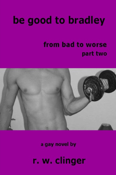 From Bad to Worse - A Gay Novella