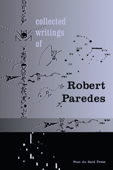 Collected Writings of Robert Paredes