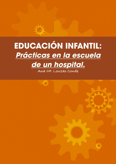 EDUCACIÓN INFANTIL: Prácticas en la escuela de un hospital
