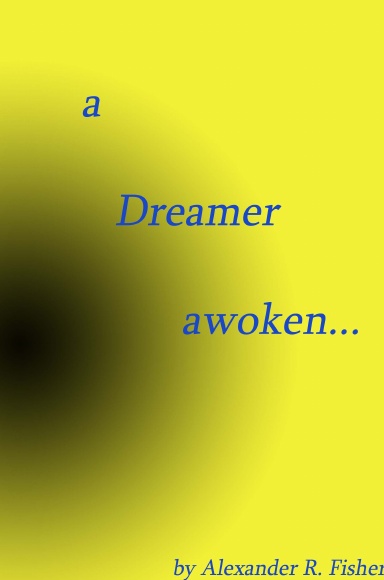 a Dreamer awoken
