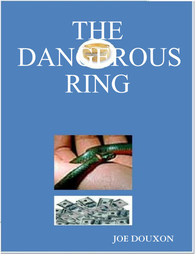 THE DANGEROUS RING