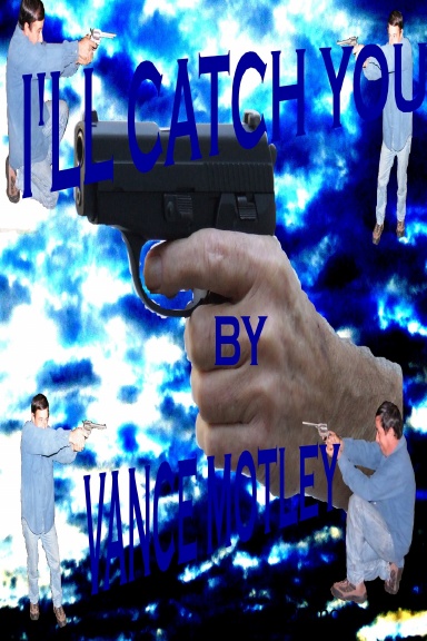I'LL CATCH YOU