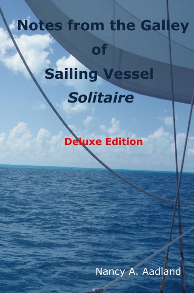 Notes from the Galley - Deluxe Edition