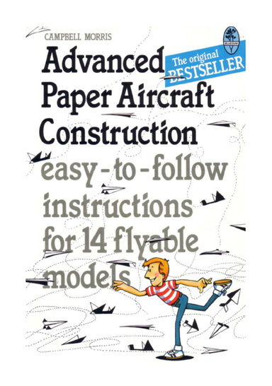 Advanced Paper Aircraft Volume 1
